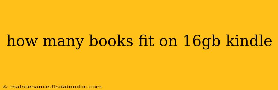 how many books fit on 16gb kindle