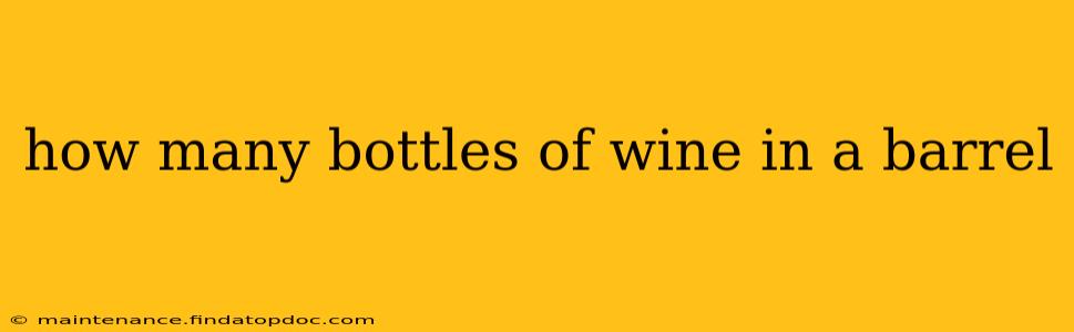 how many bottles of wine in a barrel