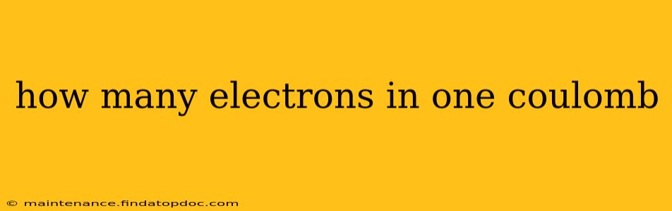 how many electrons in one coulomb