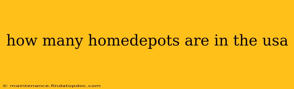 how many homedepots are in the usa
