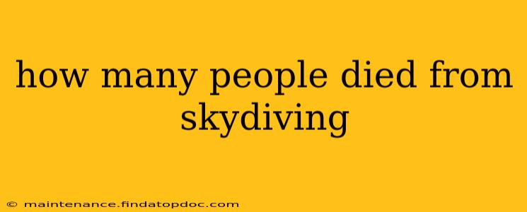 how many people died from skydiving