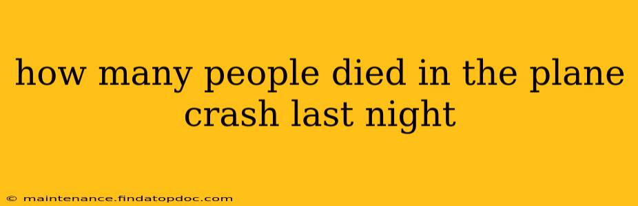 how many people died in the plane crash last night