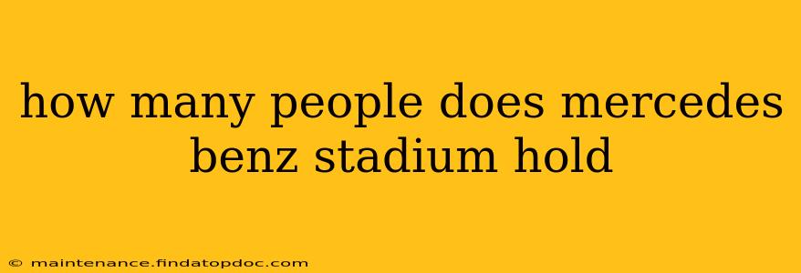 how many people does mercedes benz stadium hold