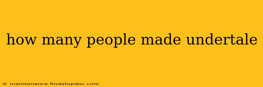 how many people made undertale