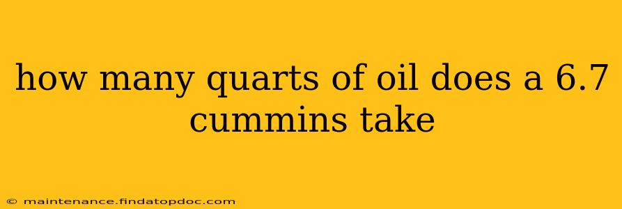 how many quarts of oil does a 6.7 cummins take
