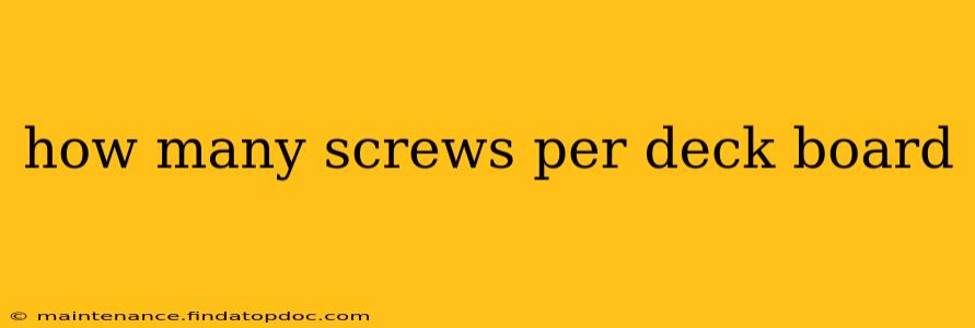how many screws per deck board