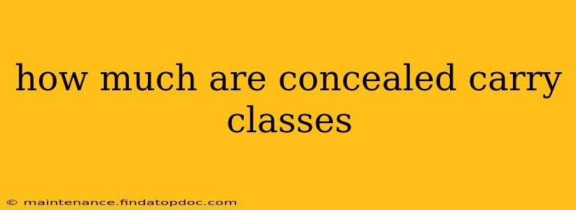 how much are concealed carry classes