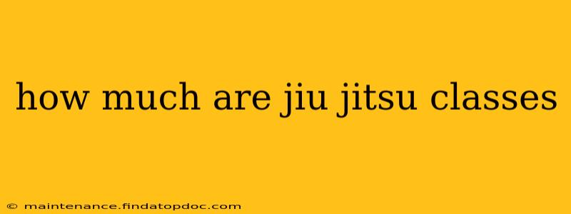 how much are jiu jitsu classes