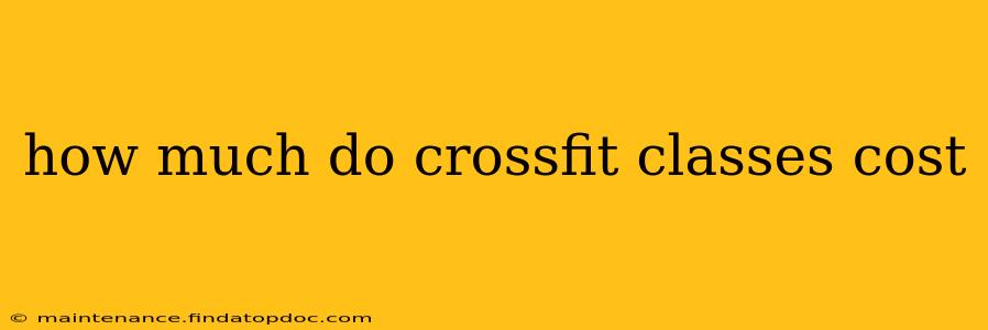 how much do crossfit classes cost
