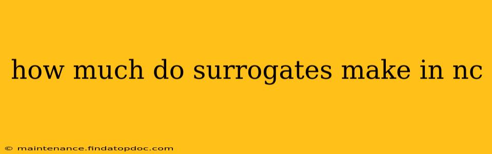 how much do surrogates make in nc