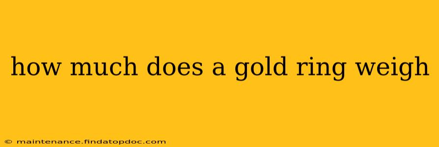 how much does a gold ring weigh