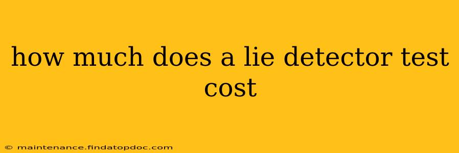 how much does a lie detector test cost