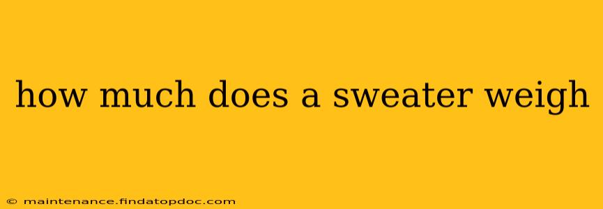 how much does a sweater weigh