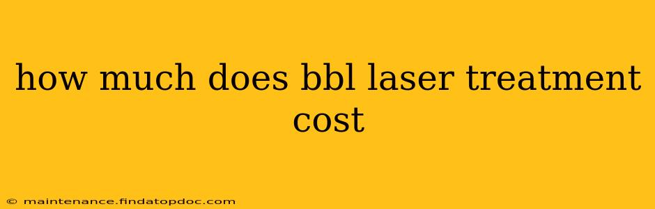 how much does bbl laser treatment cost