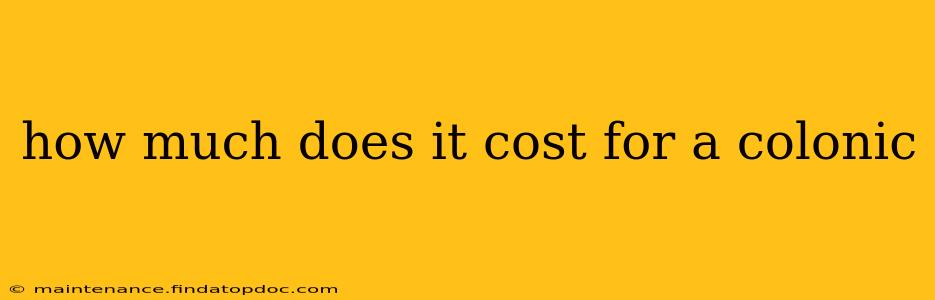 how much does it cost for a colonic