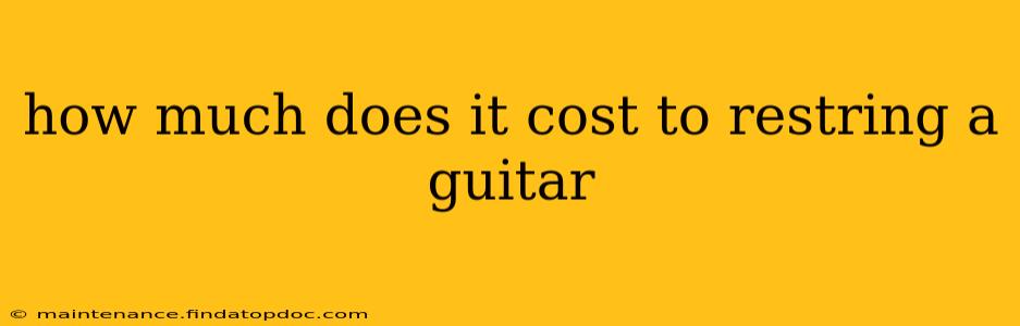 how much does it cost to restring a guitar