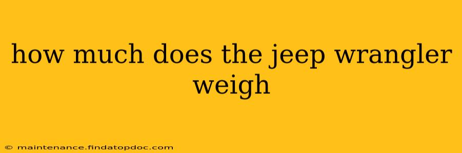 how much does the jeep wrangler weigh