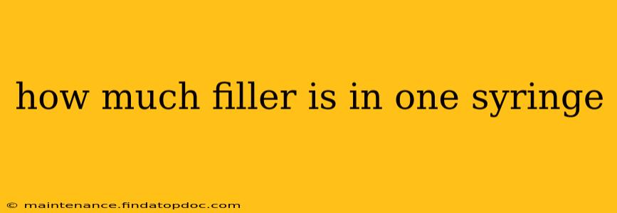 how much filler is in one syringe