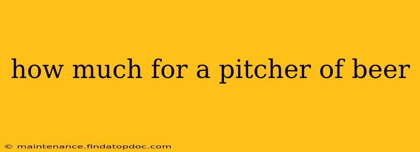 how much for a pitcher of beer