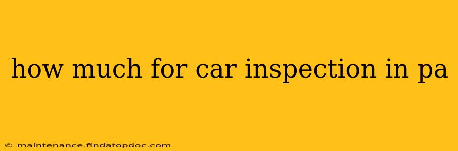how much for car inspection in pa