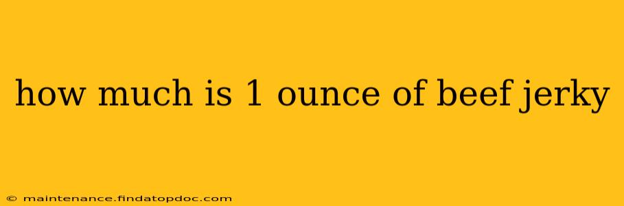 how much is 1 ounce of beef jerky