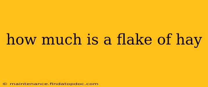 how much is a flake of hay