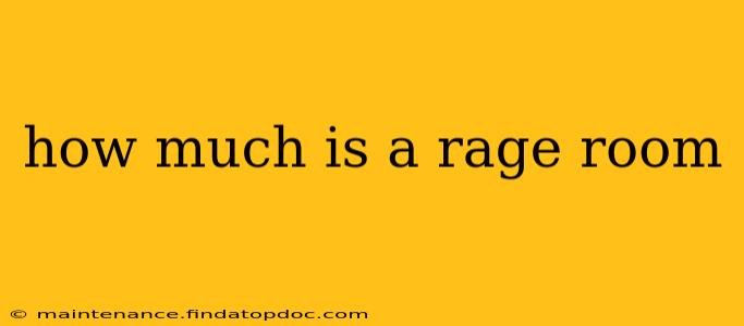 how much is a rage room