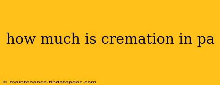 how much is cremation in pa
