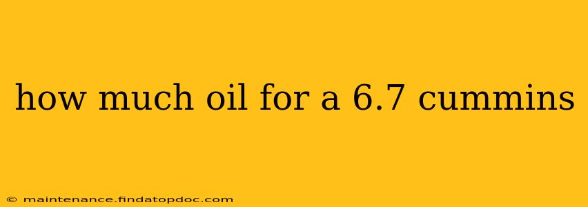 how much oil for a 6.7 cummins