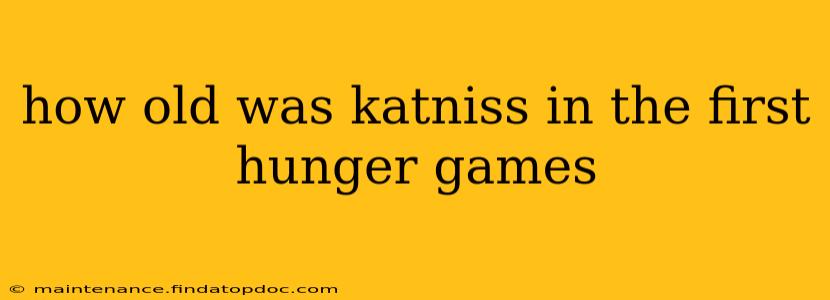 how old was katniss in the first hunger games