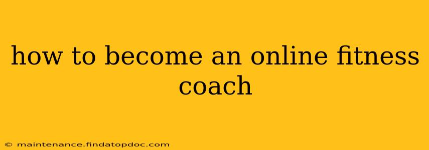 how to become an online fitness coach