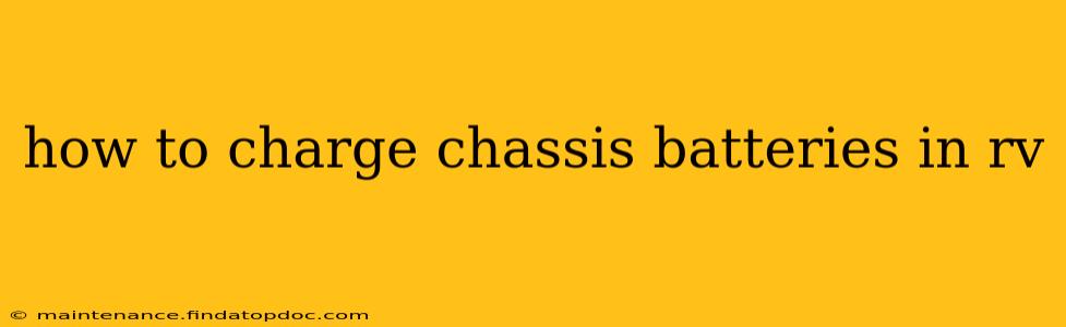 how to charge chassis batteries in rv