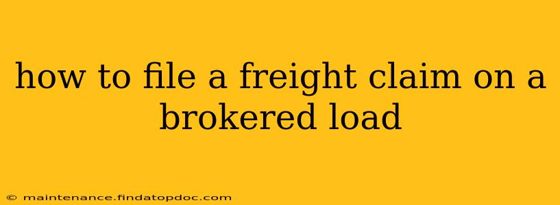 how to file a freight claim on a brokered load