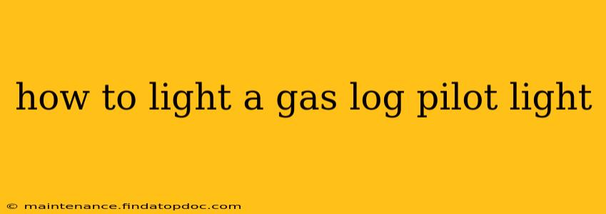 how to light a gas log pilot light