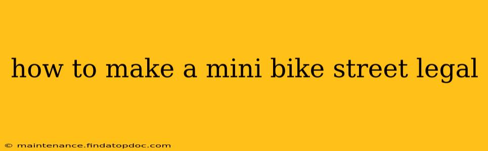 how to make a mini bike street legal