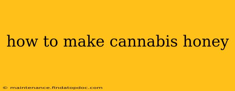how to make cannabis honey