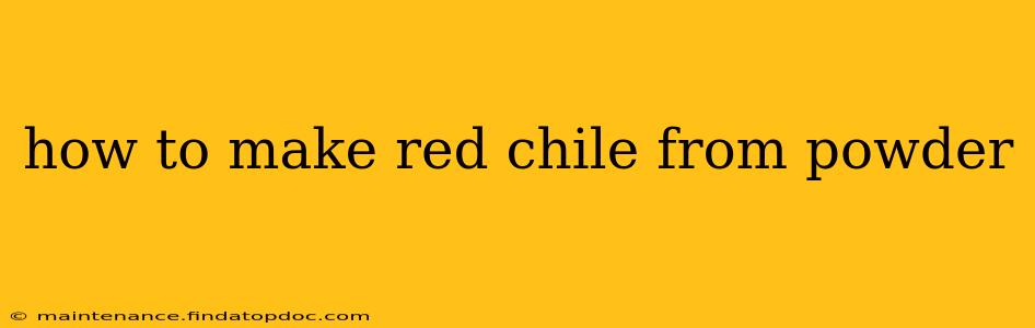 how to make red chile from powder