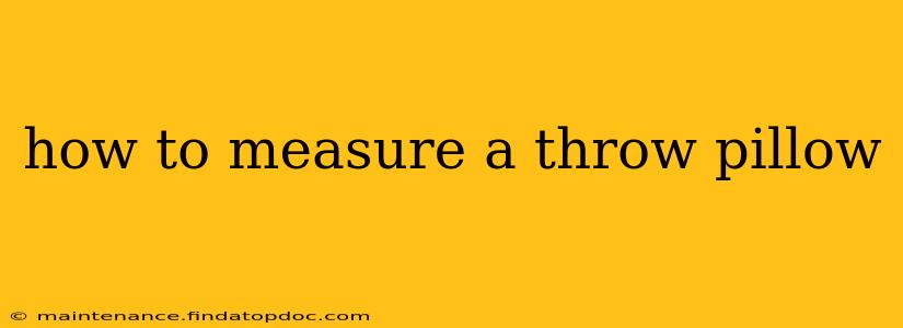 how to measure a throw pillow
