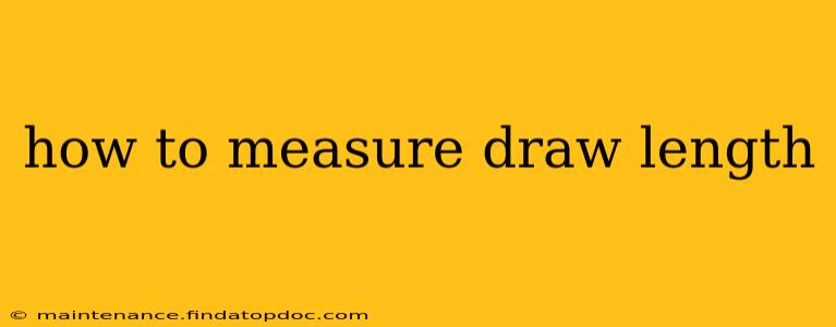 how to measure draw length