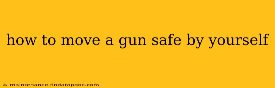 how to move a gun safe by yourself