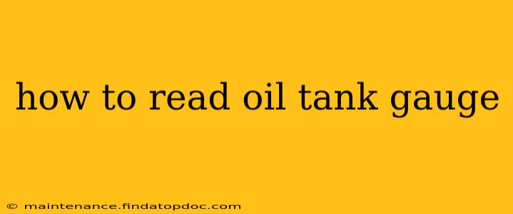how to read oil tank gauge