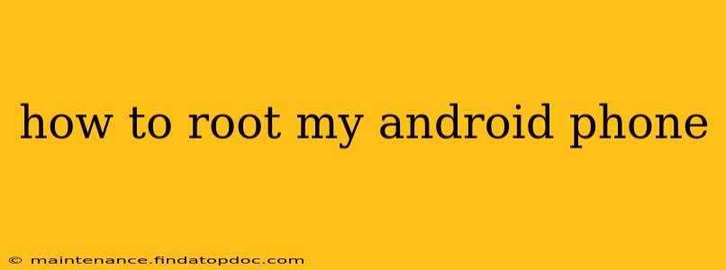 how to root my android phone