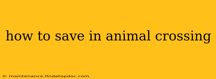 how to save in animal crossing