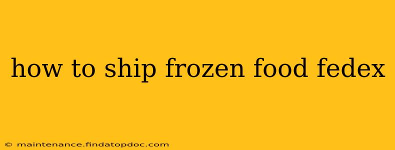 how to ship frozen food fedex