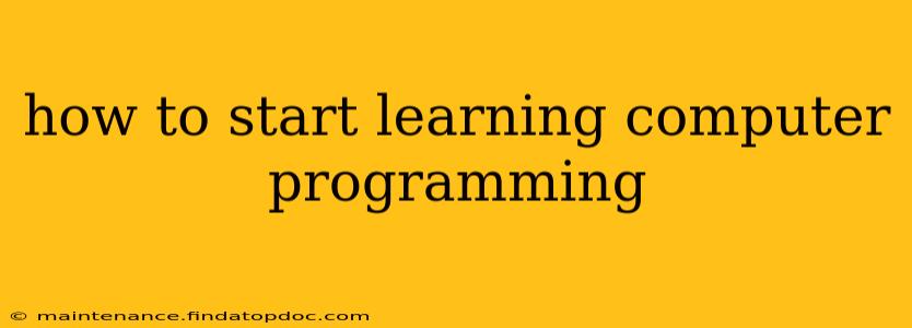 how to start learning computer programming