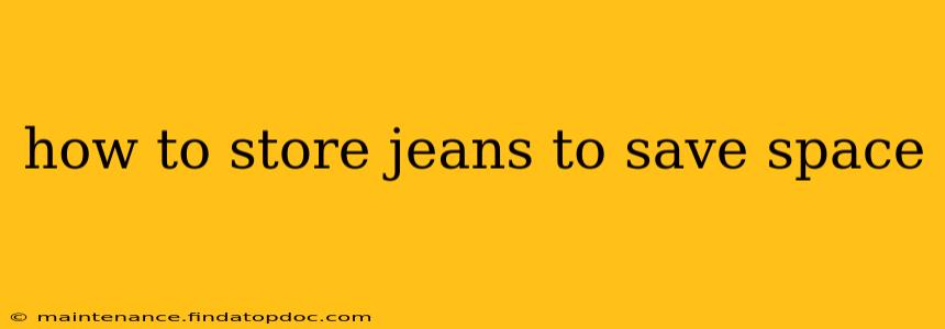 how to store jeans to save space