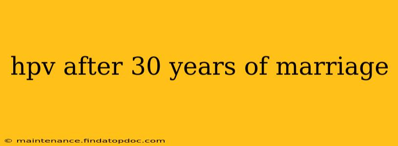 hpv after 30 years of marriage