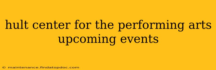 hult center for the performing arts upcoming events