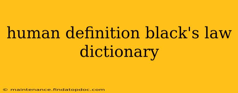 human definition black's law dictionary