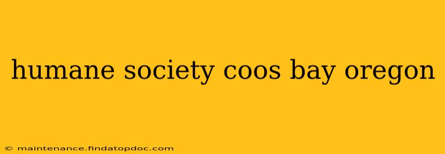 humane society coos bay oregon